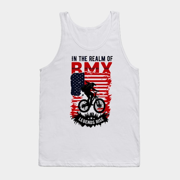 In The Realm of BMX Leagend Rise Tank Top by T-shirt US